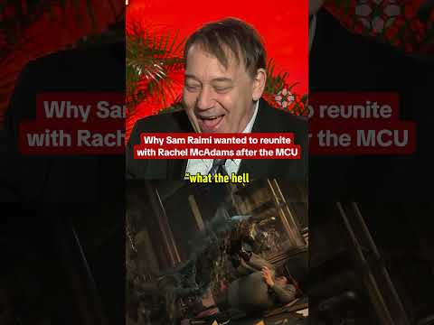 Sam Raimi on what makes Rachel McAdams a great actress