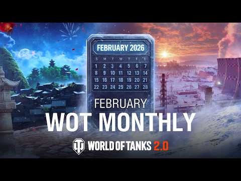WoT Monthly February 2026 | World of Tanks