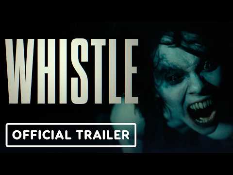Whistle – Official Trailer (2026) Dafne Keen, Nick Frost