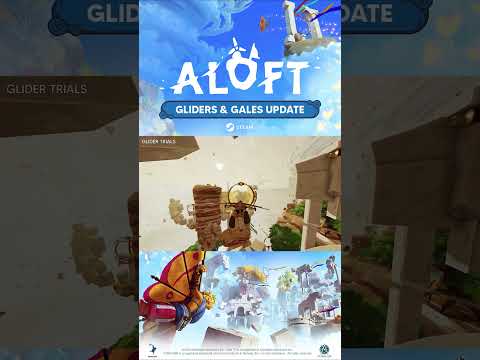 Aloft – Gliders & Gales update is now LIVE! #aloft #cozygames