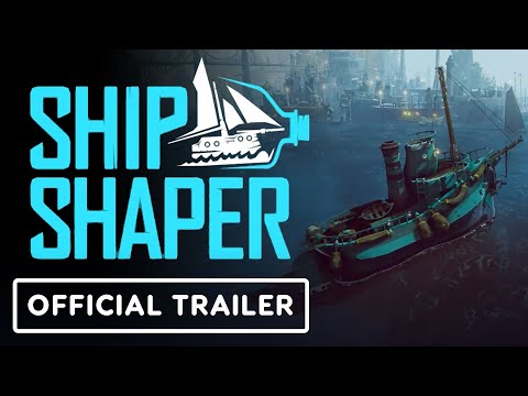 ShipShaper – Official Announce Trailer