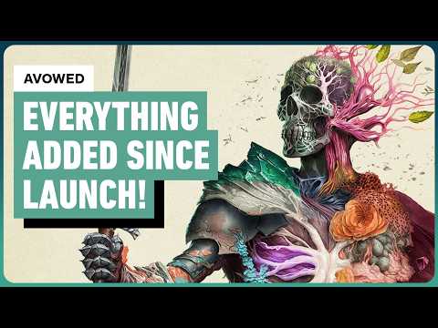 Avowed – Everything Major Added Since Launch