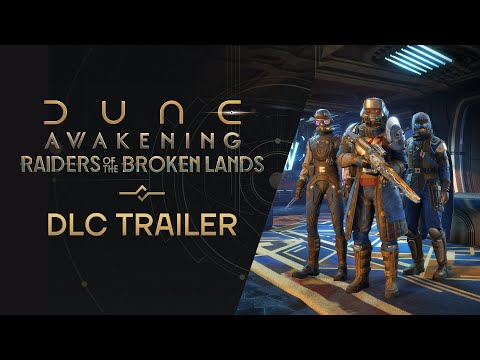 Dune: Awakening — Raiders of the Broken Lands DLC Launch Trailer