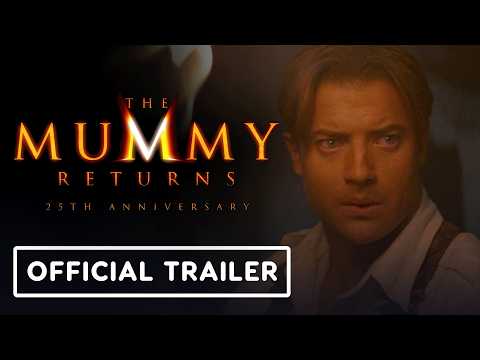 The Mummy Returns – Official 25th Anniversary Trailer (2026) Brendan Fraser, Rachel Weisz