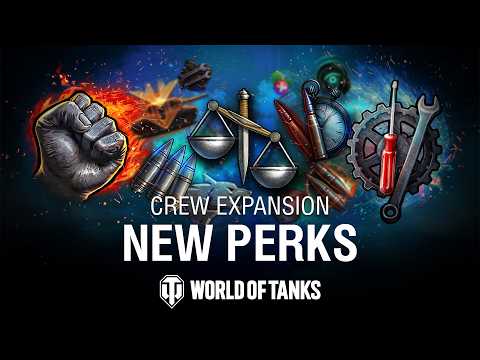 Crew Expansion: New Perks & Improvements | World of Tanks