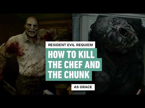 Resident Evil Requiem – How to Kill The Chef and The Chunk as Grace