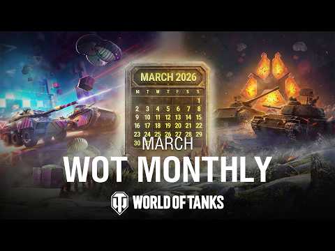 WoT Monthly March 2026 | World of Tanks