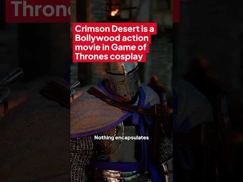 Crimson Desert a Bollywood action movie in Game of Thrones cosplay