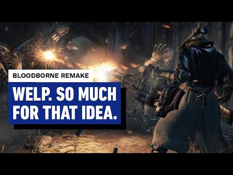 A Bloodborne Remake Was Pitched… What Happened? – Beyond Clips