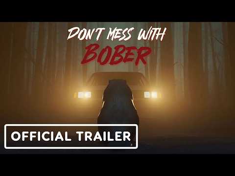 Don’t Mess With Bober – Official Release Date Trailer