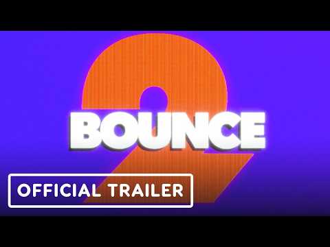 Bounce 2 – Official Trailer