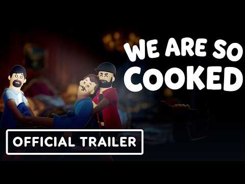 We Are So Cooked – Official Announcement Trailer