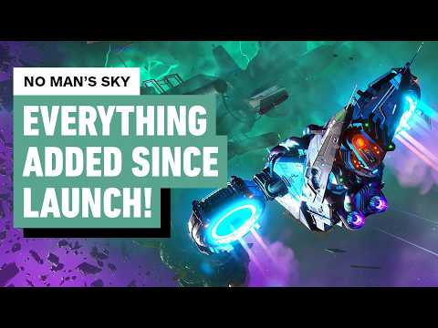 No Man’s Sky: Everything Added Since Launch