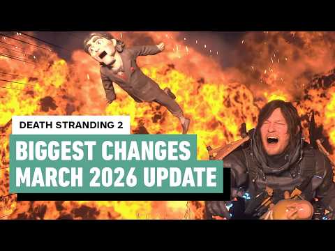 Death Stranding 2: Biggest Changes in the March 2026 Update