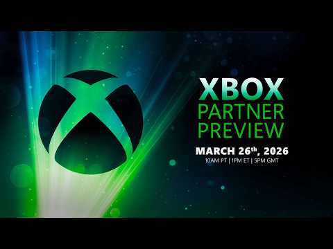 Xbox Partner Preview Livestream – March 2026
