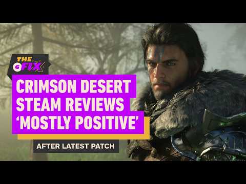 Crimson Desert’s Steam Reviews Now ‘Mostly Positive’ After Major Patch – IGN Daily Fix