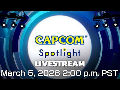 Capcom Spotlight Livestream | March 2026
