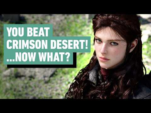 Crimson Desert Post-Game Guide: Endgame, NG+, and World Changes