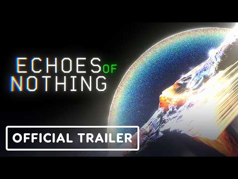 Echoes of Nothing – Official Announcement Trailer