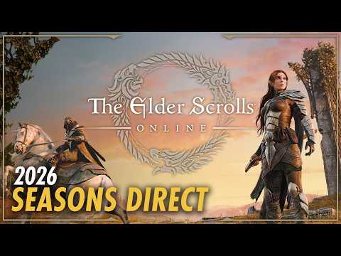 The Elder Scrolls Online – 2026 Seasons Direct