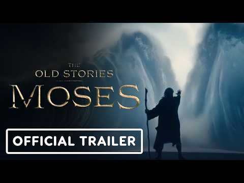 The Old Stories: Moses – Official Trailer (2026)