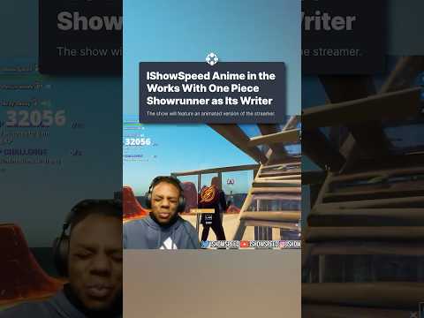 The guy from Fortnite IShowSpeed is getting an anime written by the One Piece showrunner #ishowspeed