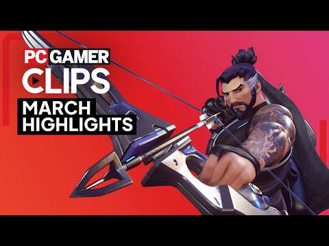 PC Gamer Clips – March highlights