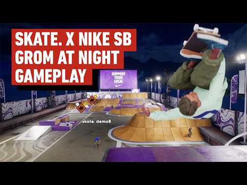 Skate. X Nike SB Gameplay – Skating Around Grom at Night