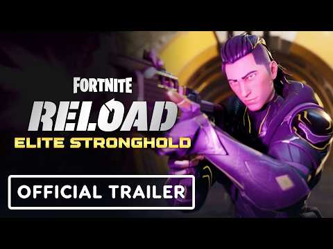 Fortnite Reload – Official Elite Stronghold Trailer
