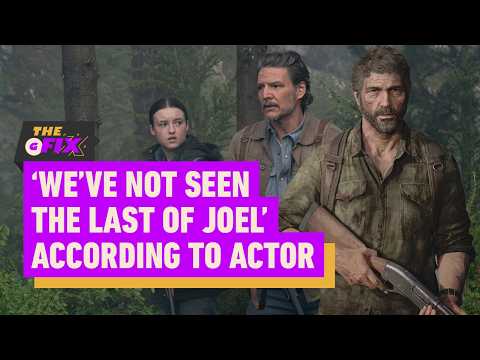 We May Not Have Seen the Last of Joel from The Last of Us – IGN Daily Fix