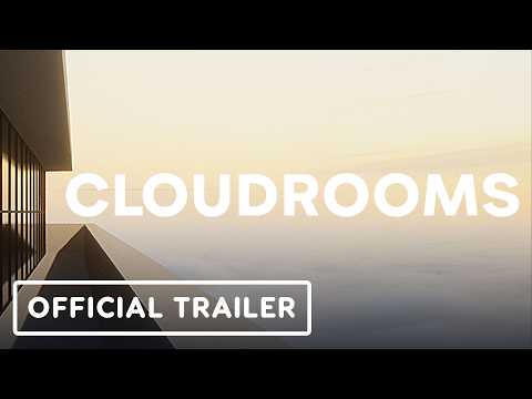 Cloudrooms – Official Reveal Trailer