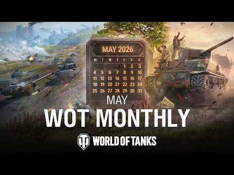 WoT Monthly May 2026 | World of Tanks