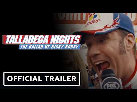 Talladega Nights: The Ballad of Ricky Bobby – Official 20th Anniversary Trailer