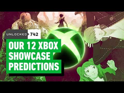 Our 12 Xbox Showcase Predictions – Unlocked 742