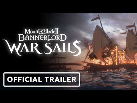 Mount & Blade 2: Bannerlord War Sails – Official Accolades Trailer