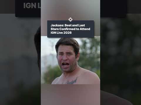 The Jackass cast will be at IGN Live!