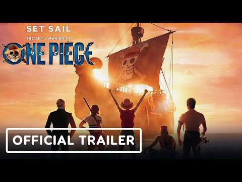 Set Sail: The Art and Making of One Piece – Official Trailer