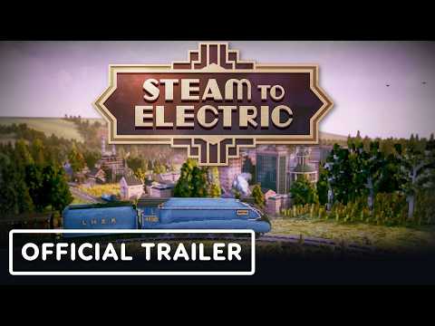 Steam to Electric – Official Announcement Trailer