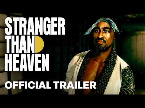 STRANGER THAN HEAVEN | Tupac & Cast Reveal Trailer