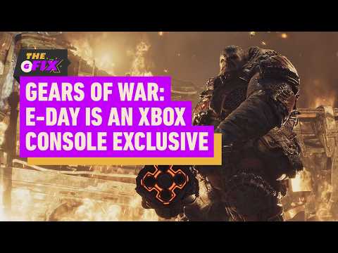 Gears of War: E-Day Is An Xbox Console Exclusive – IGN Daily Fix