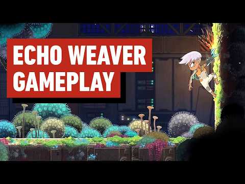 Echo Weaver: 16 Minutes of 4K 60FPS Gameplay