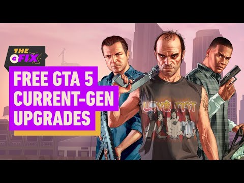 Free GTA 5 Current-Gen Upgrades from PS4 and Xbox One – IGN Daily Fix