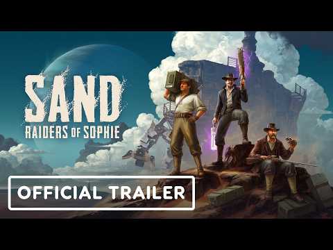 SAND: Raiders of Sophie – Official Early Access Launch Trailer