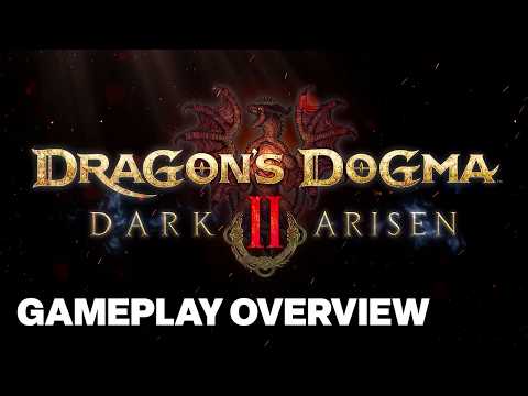 Dragon’s Dogma 2: Dark Arisen Gameplay Overview | Capcom Spotlight