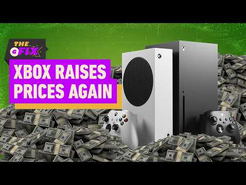 Microsoft Announces Significant Price Rises for Xbox – IGN Daily Fix