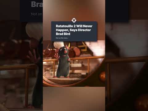 We won’t ever get a Ratatouille 2
