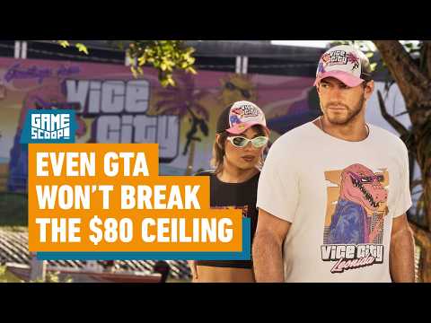 Game Scoop! 862: Even GTA Won’t Break the $80 Ceiling