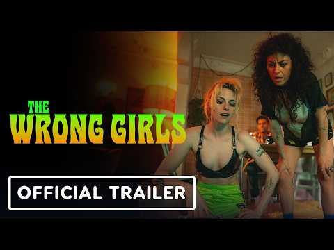 The Wrong Girls – Official Trailer (2026) Kristen Stewart, Alia Shawkat, Cate Blanchett