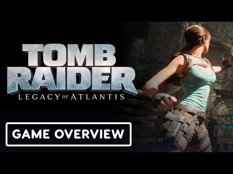 Tomb Raider: Legacy of Atlantis – Official ‘Traversal & Movement Reimagined’ Overview Trailer