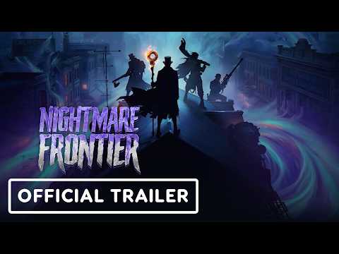 Nightmare Frontier – Official Gameplay Trailer